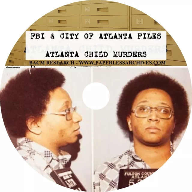 Atlanta Child Murders/Wayne Williams FBI Files & City of Atlanta Files