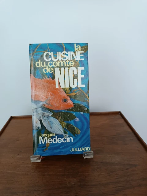 LA CUISINE DU COMTE DE NICE par Jacques MEDECIN chez Julliard 1973