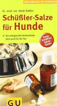 Schüßler-Salze für Hunde: Die erfolgreiche Heilmeth... | Buch | Zustand sehr gut