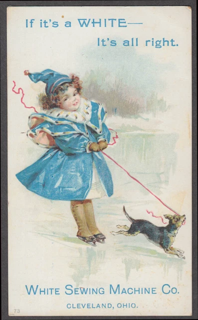 If it's a White Sewing Machine it's all right trade card 1880s girl & dog on ice