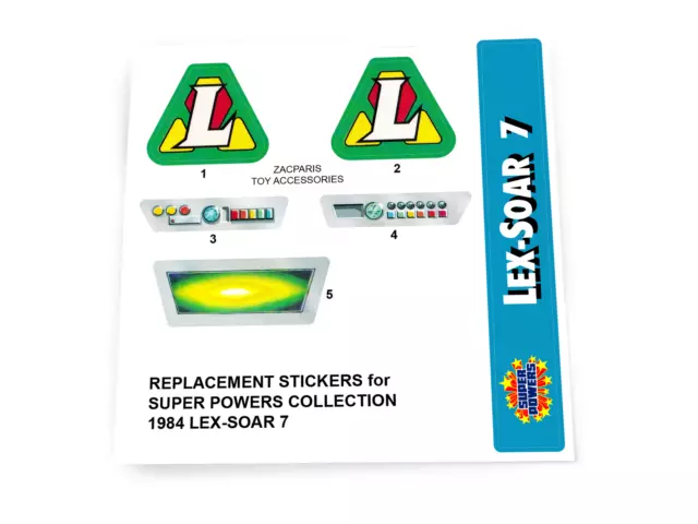 REPLACEMENT STICKERS for Kenner 1984 SUPER POWERS COLLECTION LEX-SOAR 7 Lexsoar7