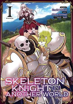 Skeleton Knight in Another World (Manga) Vol. 1 by Hakari, Ennki