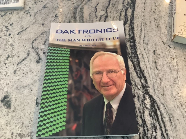 Daktronics and the Man Who Lit It Up ~ Chuck Cecil PB SIGNED Brookings SD