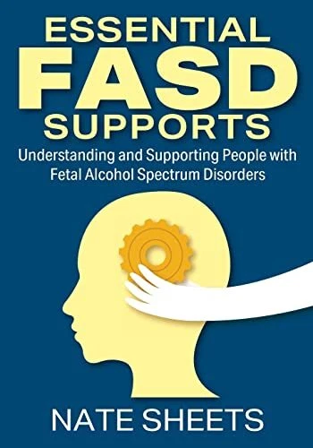 ESSENTIAL FASD SUPPORTS: Understanding..., Sheets, Nate EUR 31,53 ...