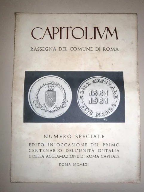 CAPITOLIUM-CENTENARIO UNITÀ ITALIA # Rassegna Mensile/Num. Speciale # Roma 1961