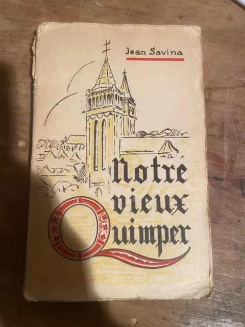 NOTRE VIEUX QUIMPER Jean Savina 1951