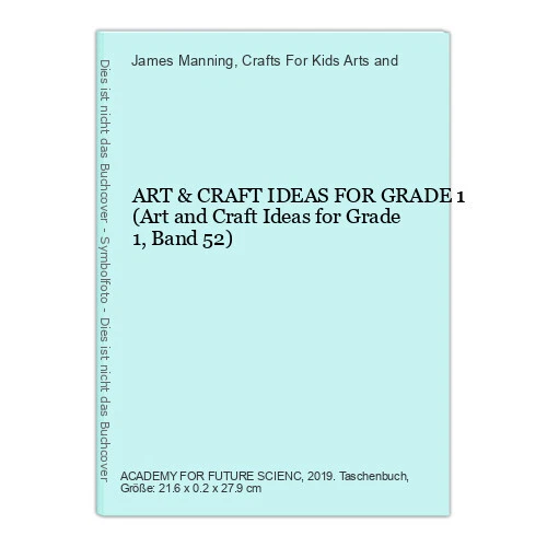 ART & CRAFT IDEAS FOR GRADE 1 (Art and Craft Ideas for Grade 1, Band 52