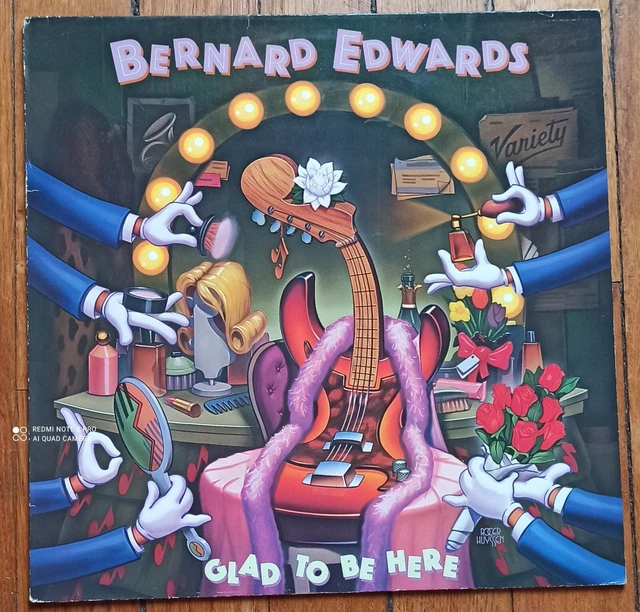 LP BERNARD EDWARDS Glad to be here