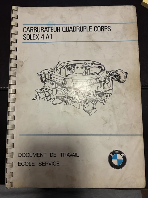 MANUEL D’ATELIER CARBURATEUR Solex 4a1 BMW E21 Et BMW E12 EUR 70,00 ...