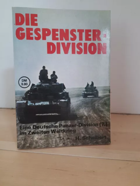 Horst Scheibert – Die Gespensterdivision 2. Weltkrieg