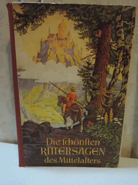 Gerhard Aick, Die schönsten Rittersagen des Mittelalters, 1954, akzeptabel