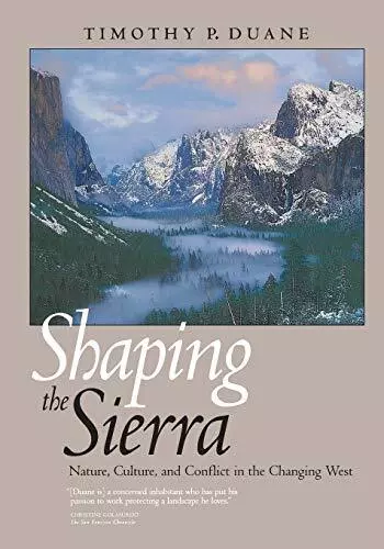 Timothy P. Duane Shaping the Sierra (Paperback) (US IMPORT)