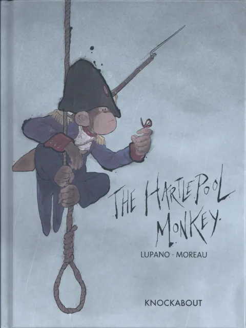 HARTLEPOOL MONKEY (THE) by Lupano and Moreau