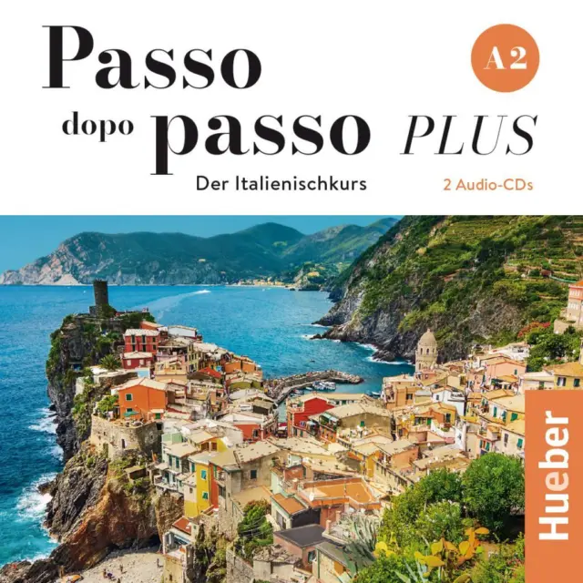 Passo dopo passo PLUS A2: Der Italienischkurs / 2 Audio-CDs Anna Barbierato