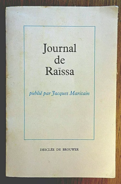 Journal de Raïssa publié par Jacques Maritain / Desclée-1964 Religion Catholique