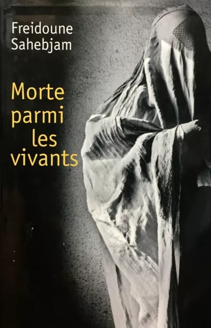 Morte parmi les vivants - Sahebjam Freidoune - abc