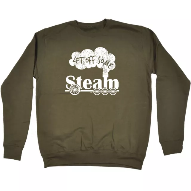 Let Off Some Steam - Mens Womens Novelty Funny Top Sweatshirts Jumper Sweatshirt