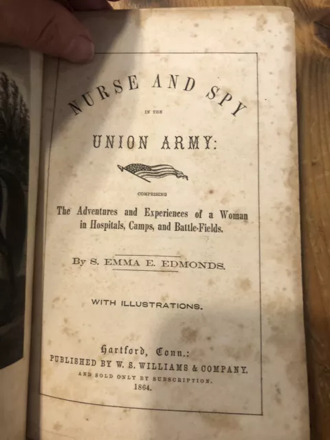 Nurse And Spy In The Union Army S Emma Edmonds Civil War 1864 Variant