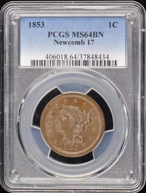 1853 1C Newcomb 17 Braided Hair Cent PCGS MS64BN