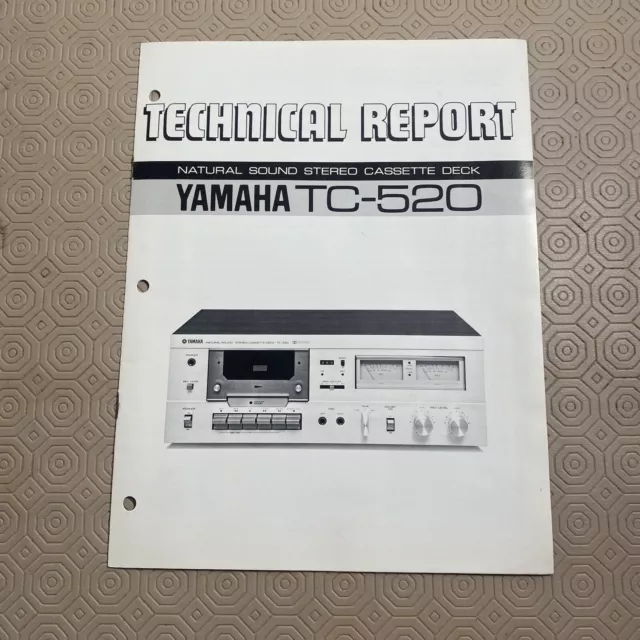 Original Technical Report Yamaha TC-520 Stereo Cassette Deck