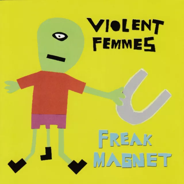 Violent Femmes: Freak Magnet (CD)