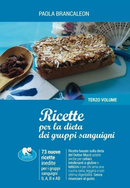 Ricette Per La Dieta Dei Gruppi Sanguigni. Vol. 3  - Brancaleon Paola, Corona V.