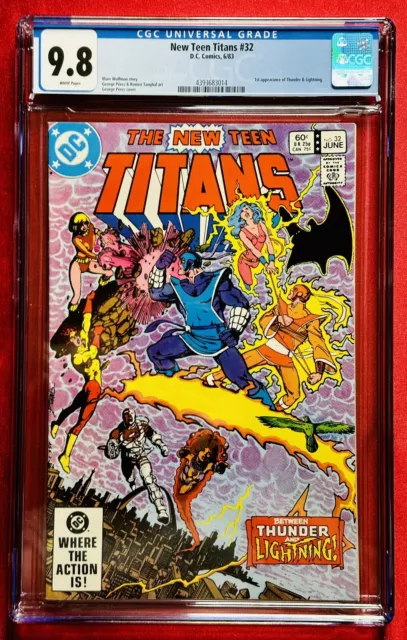 New Teen Titans #32 CGC 9.8 ❄️ White Pages 1st App. Thunder and Lightning! ⚡️