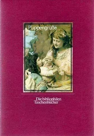 Puppengrüße (die bibliophilen Taschenbücher)  Buch