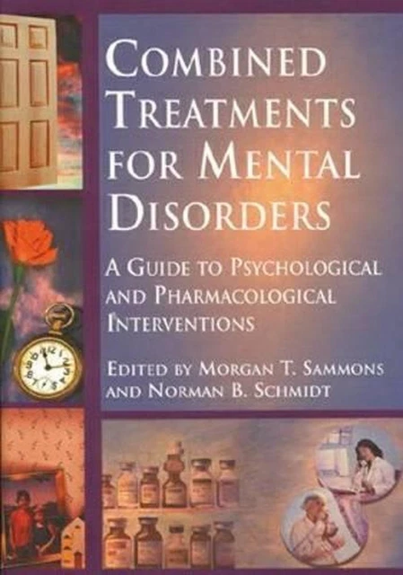 COMBINED TREATMENTS FOR Mental Disorders: A Guide to Psychological and ...