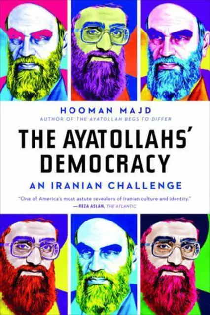 Die Demokratie der Ayatollahs: Eine iranische Herausforderung von Hooman Majd (englisch) Taschenbuch