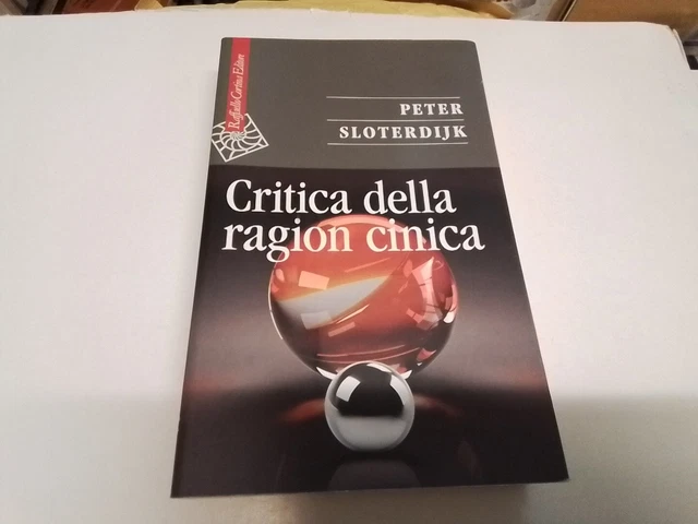 SLOTERDIJK - CRITICA DELLA RAGION CINICA - CORTINA ED. - 2016, 20gn24