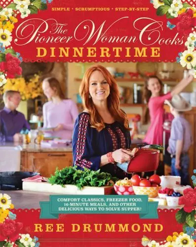 The Pioneer Woman Cooks: Dinnertime - Comfort Classics, Freezer Food - GOOD