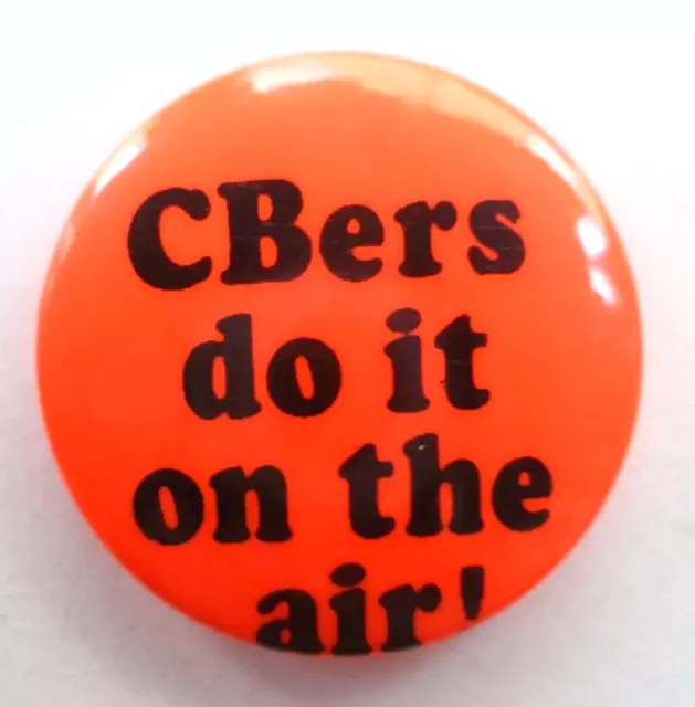 CBers do it on the Air  1970s/80s Original Pin Badge CB Citizens Band Radio #2