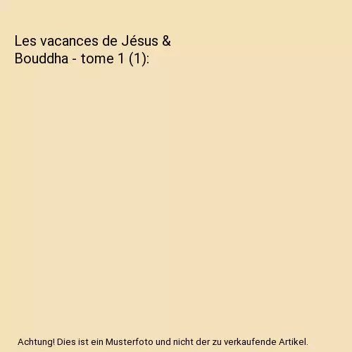 Les vacances de Jésus & Bouddha - tome 1 (1), Nakamura, Hikaru