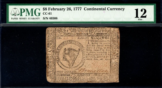 Continental Currency Fr#CC-61 February 26, 1777 $8 PMG 12 *Baltimore Issue*