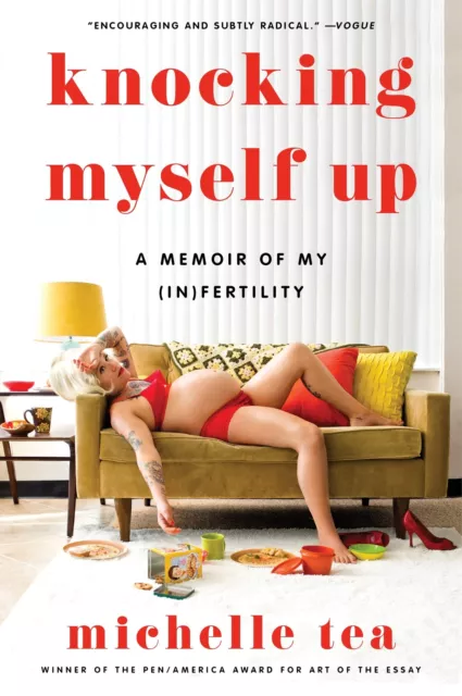 Knocking Myself Up: A Memoir De My (En) Fertilité Par Thé,Michelle,Neuf Livre ,