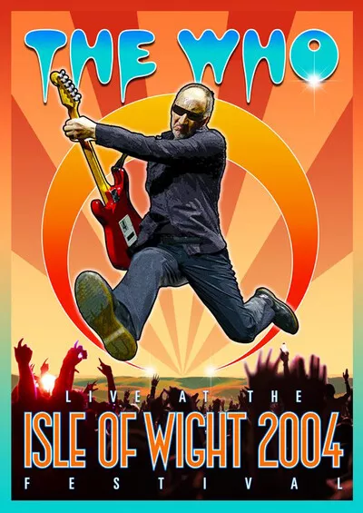 Live At The Isle Of Wight 2004 Festival (DVD) The Who