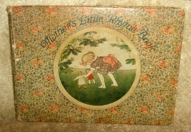 Circa 1913 "Mother's Little Rhyme Book" Illustrated H. Willebeek Le Mair