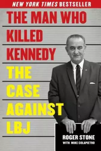 The Man Who Killed Kennedy: The Case Against LBJ - Hardcover - GOOD