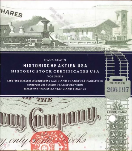 Historic Stock Certificates USA, Volume 1 by Hans Braun - Books