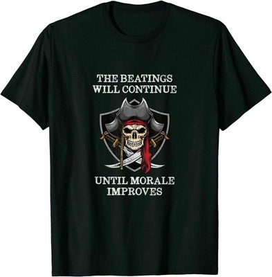 The Beatings Will Continue Until Morale Improves T-Shirt Vintage Men S-5XL