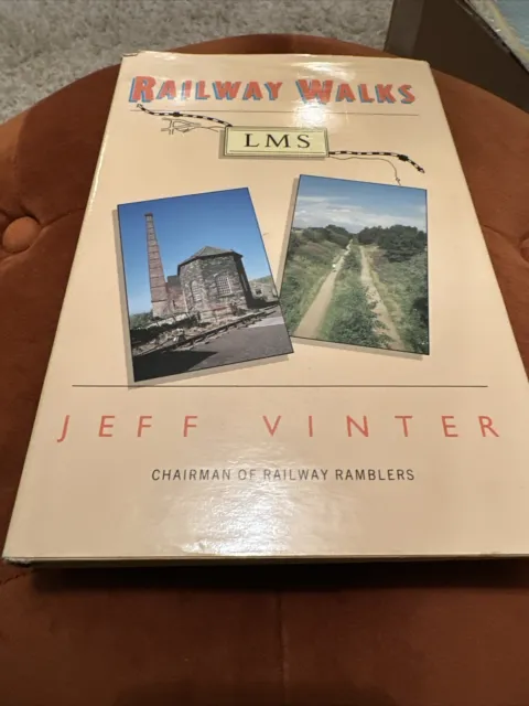 Railway Walks: London, Midland and Scottish Railway by Jeff Vinter Hardback Book