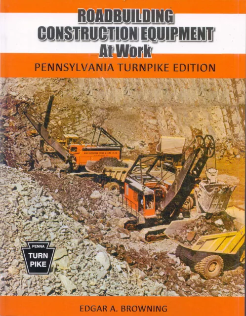 Roadbuilding Construction Equipment at Work: Pennsylvania Turnpike Edition