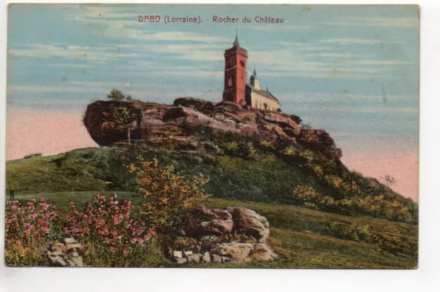 DABO  Moselle CPA 57 le rocher du chateau
