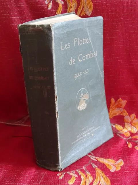 Les Flottes de Combat 1940-42 H. LE MASSON 1942 Éd. Géographiques, Maritimes...