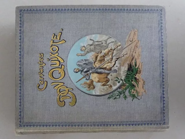 Sinnreiche Junker Don Quixote Mancha - Cervantes Heine Klassiker Literatur 1892