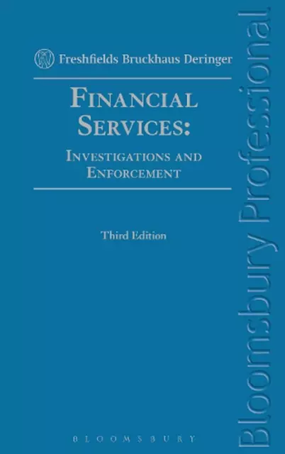 FINANCIAL SERVICES: INVESTIGATIONS and Enforcement by Freshfields ...