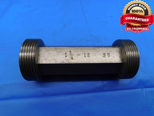 Shop Made 1 3/4 12 2B Thread Plug Gage 1.75 Go No Go P.d.'s = 1.6969 & 1.7027
