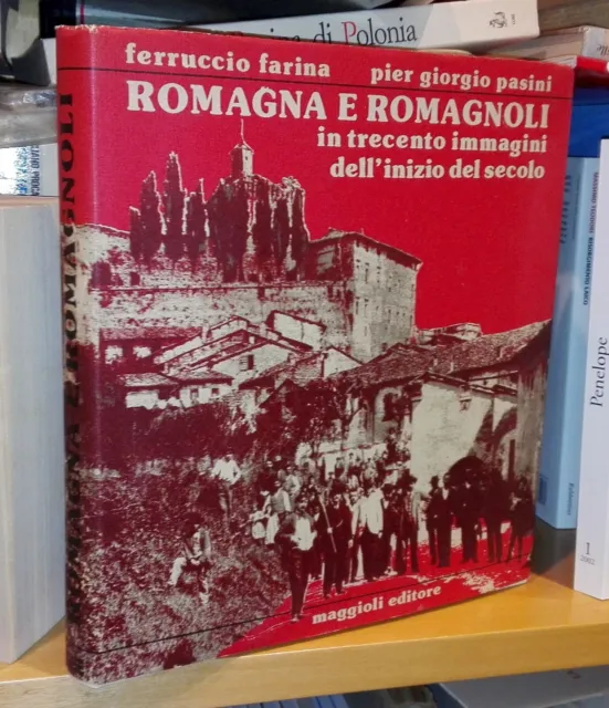 1979. ROMAGNA E ROMAGNOLI in trecento immagini dell'inizio del secolo