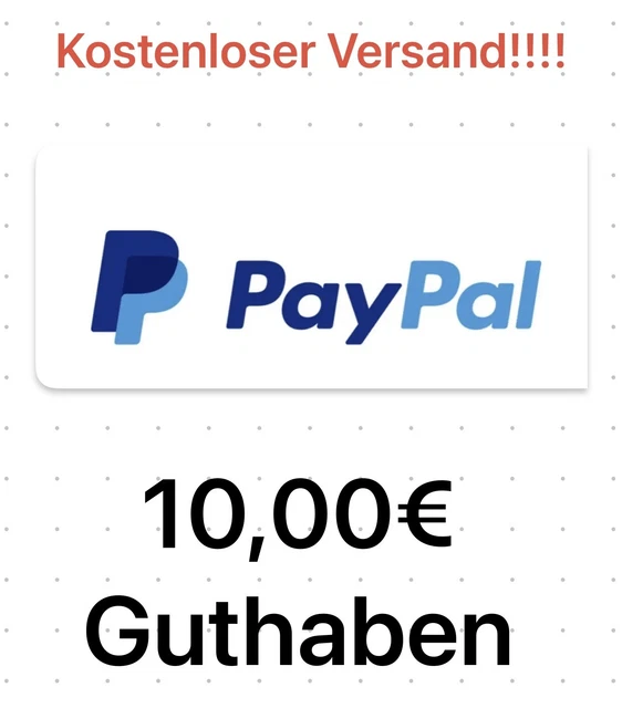 Paypal Guthaben Gutschein !!!Blitzversand!!! 10€ Paypal Guthaben